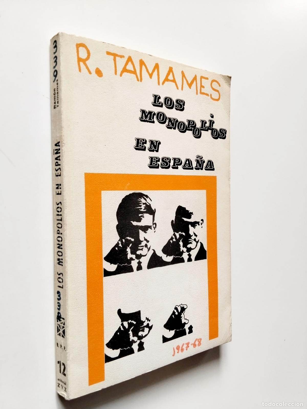 Libros: Ram&oacute;n Tamames - Los monopolios en Espa&ntilde;a - Foto 1