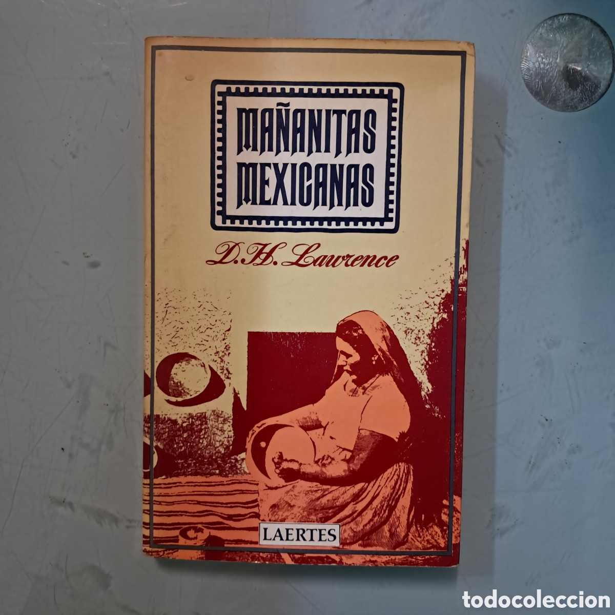 Libros: Ma&ntilde;anitas mexicanas D.H.Lawrence, Laertes - Foto 1