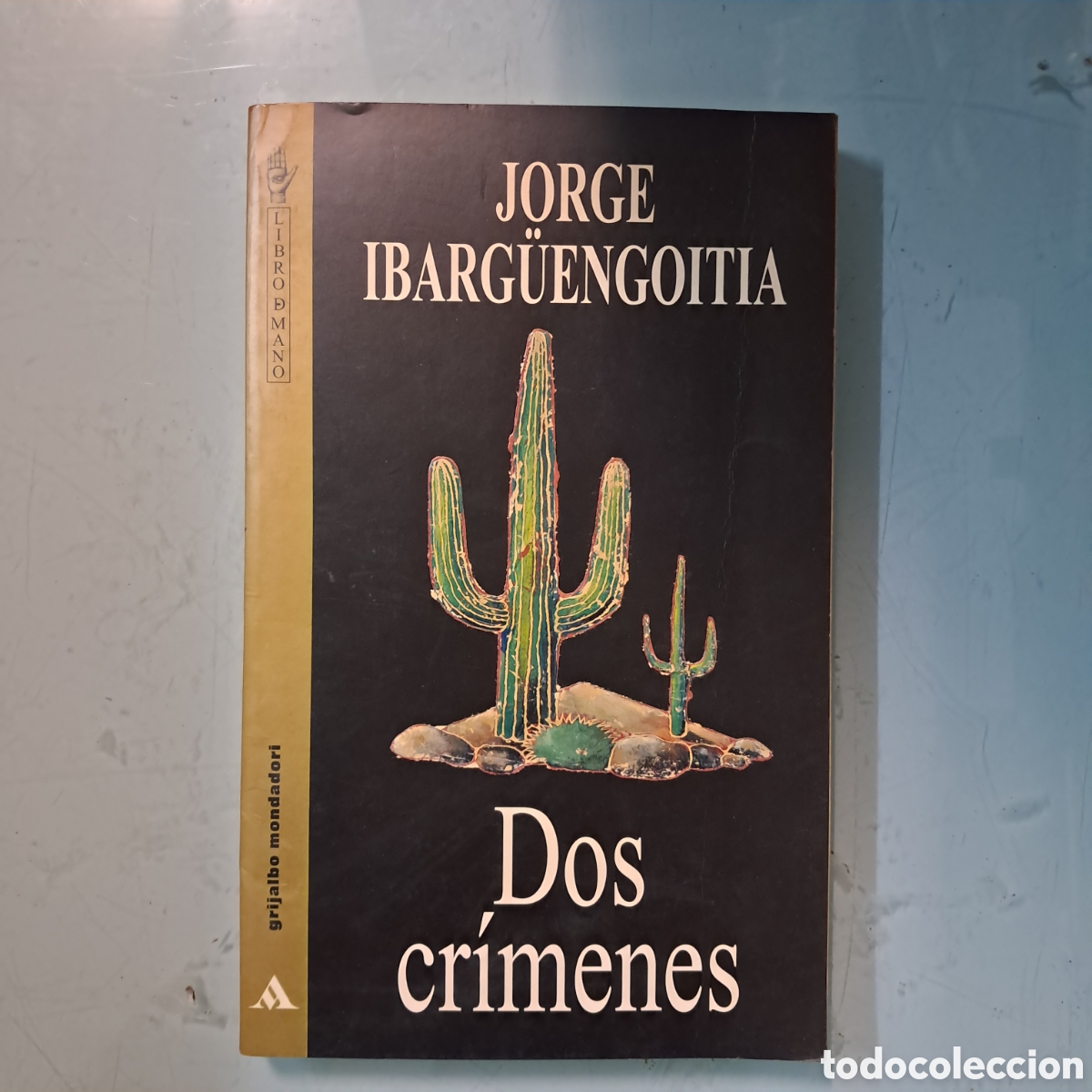 Libros: Jorge Ibarguengoitia,dos cr&iacute;menes, Grijalbo - Foto 1