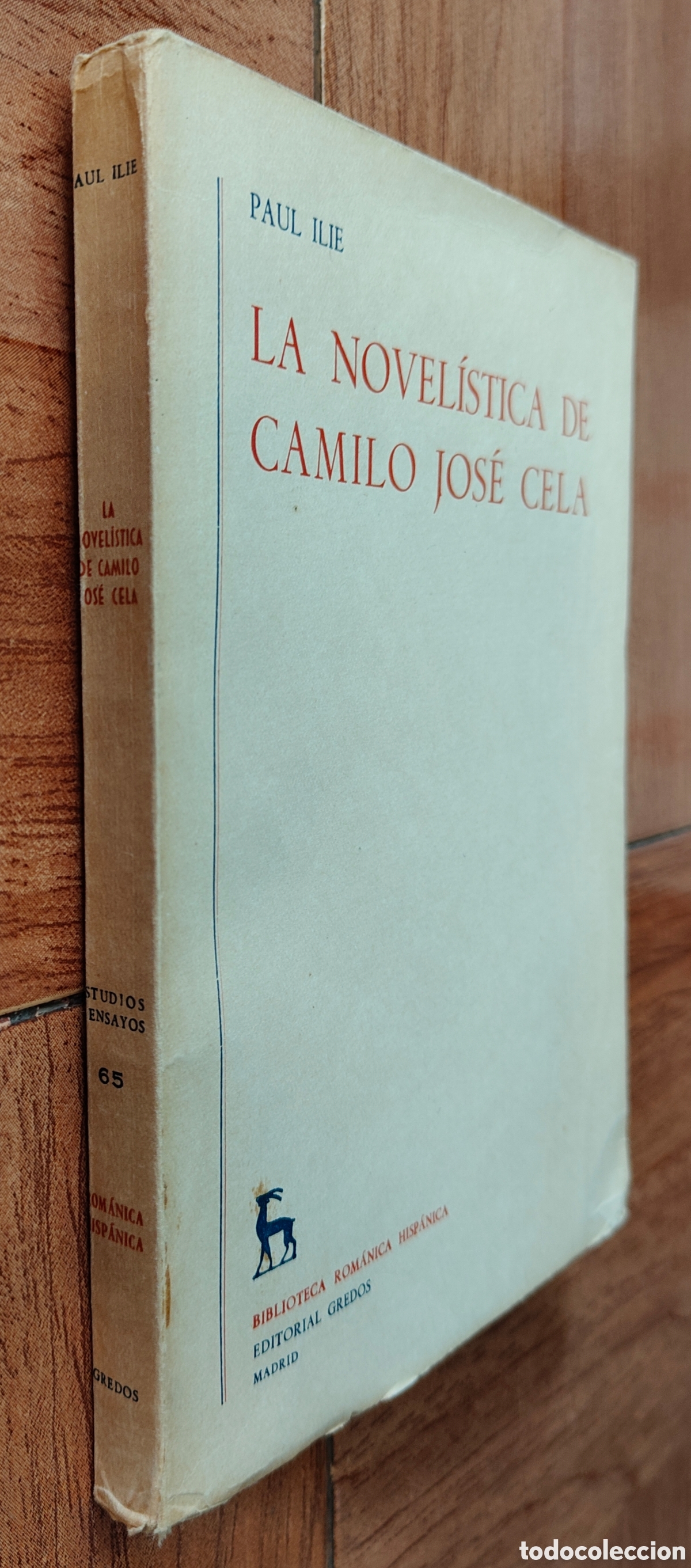Libros: La Novel&iacute;stica de Camilo Jos&eacute; Cela � Gredos - Paul Ilie - Foto 1