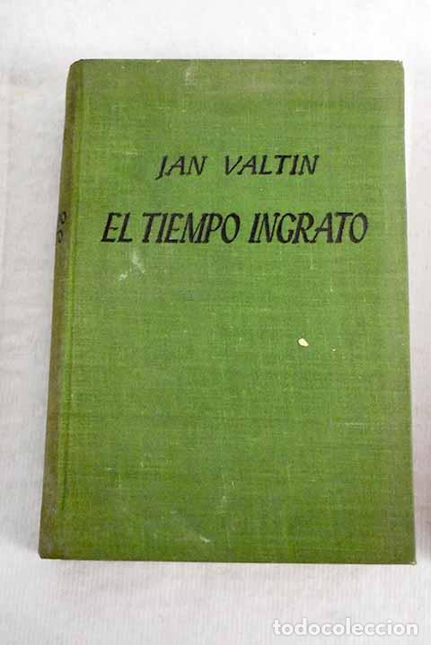Libros: El tiempo ingrato: Valtin, Jan.- Valtin, Jan - Foto 1