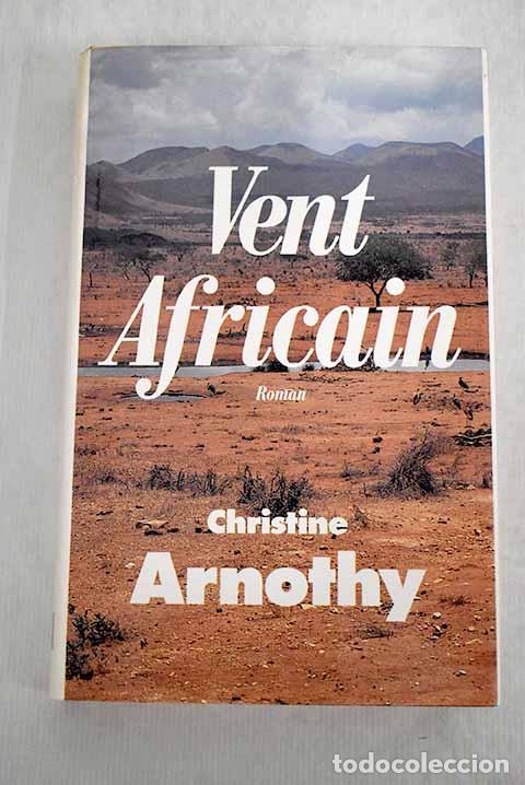 B&uuml;cher: Vent africain: Arnothy, Christine.- Arnothy, Christine