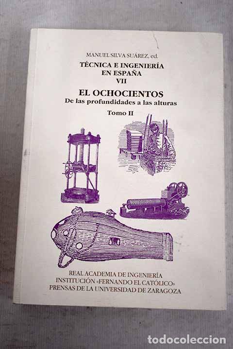 Libros: T&eacute;cnica e ingenier&iacute;a en Espa&ntilde;a, tomo VII - Foto 1