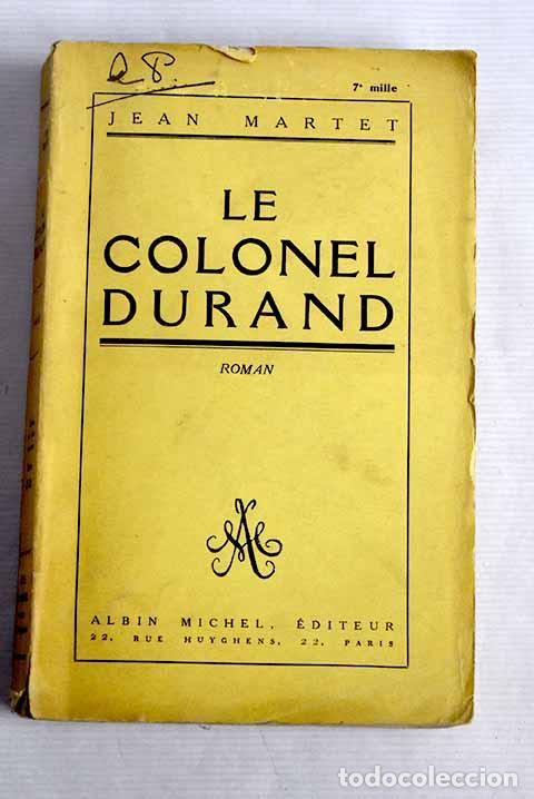 Libros: Le Colonel Durand: Martet, Jean.- Martet, Jean - Foto 1