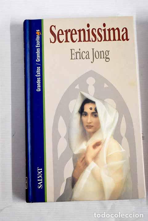 Libros: Serenissima: Jong, Erica.- Jong, Erica - Foto 1