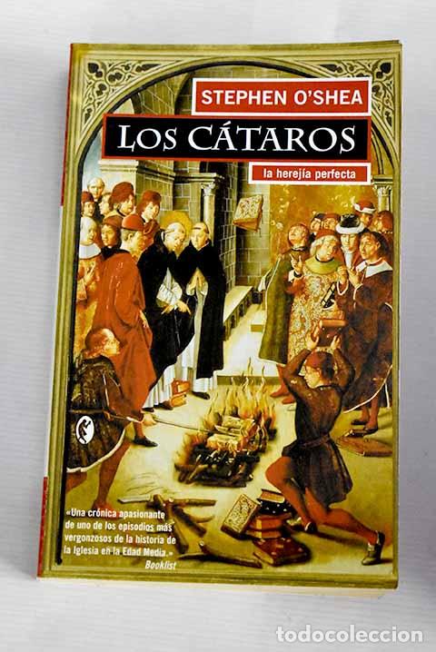 Libros: Los c&aacute;taros: la herej&iacute;a perfecta.- O Shea, Stephen - Foto 1