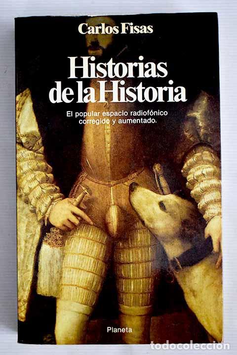 Libros: Historias de la historia.- Fisas, Carlos - Foto 1