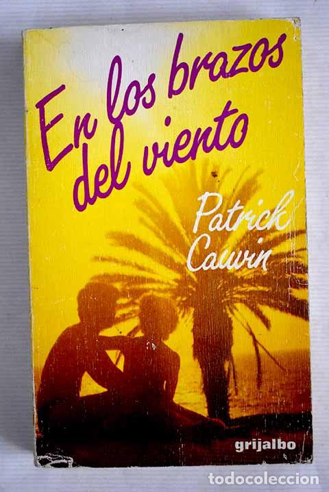 Libros: En los brazos del viento.- Cauvin, Patrick - Foto 1