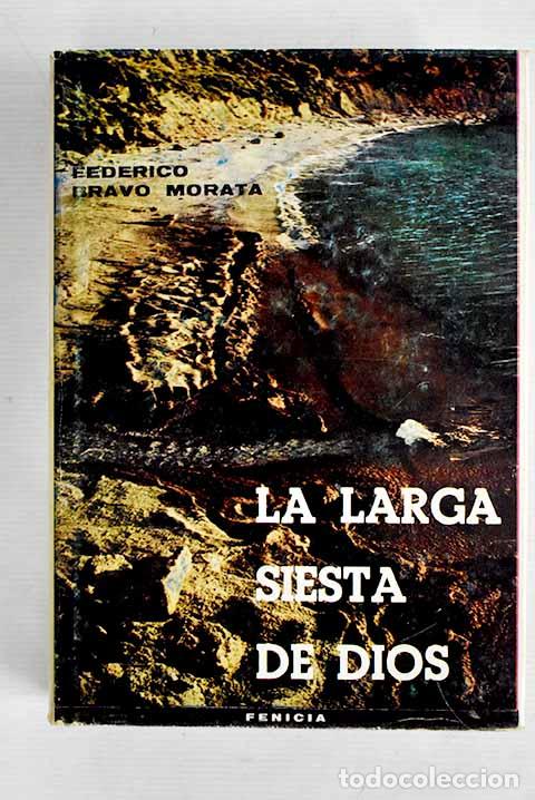 Libros: La larga siesta de Dios.- Bravo Morata, Federico - Foto 1