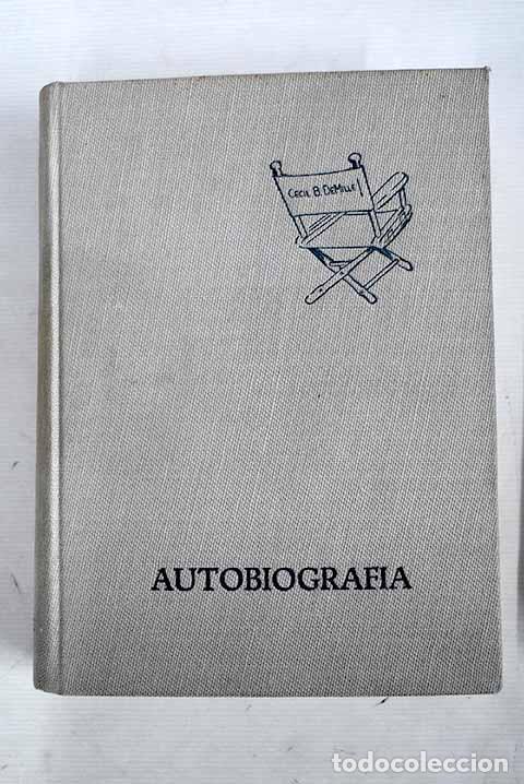 Libros: Autobiograf&iacute;a: DeMille, Cecil B..- DeMille, Cecil B. - Foto 1