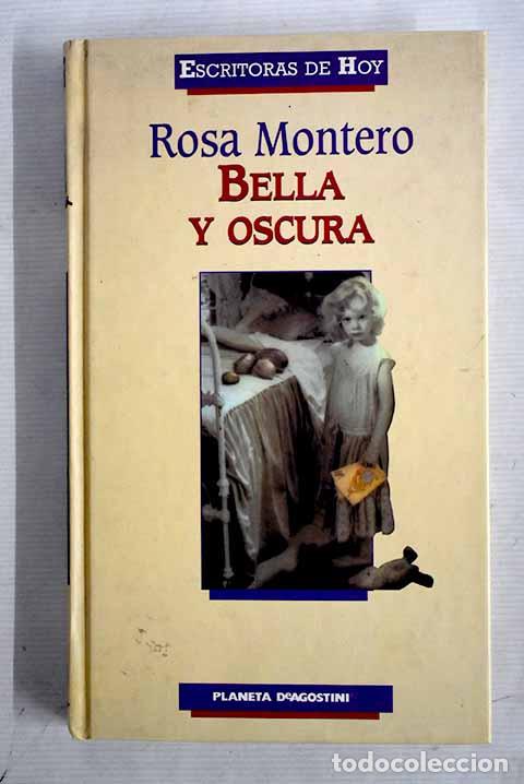 Libros: Bella y oscura: Montero, Rosa.- Montero, Rosa - Foto 1
