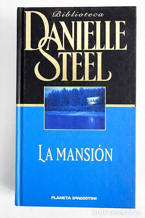 Libros: La mansi&oacute;n: Steel, Danielle.- Steel, Danielle - Foto 1