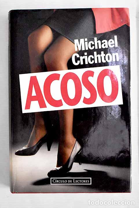 Libros: Acoso: Crichton, Michael.- Crichton, Michael - Foto 1