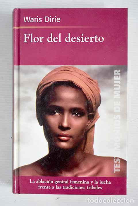 Libros: Flor del desierto: Dirie, Waris.- Dirie, Waris - Foto 1