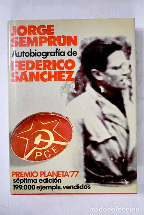 Libros: Autobiograf&iacute;a de Federico S&aacute;nchez.- Sempr&uacute;n, Jorge - Foto 1