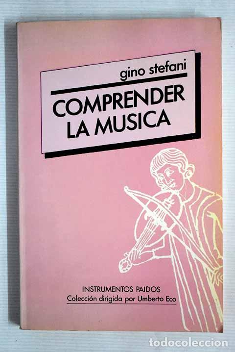 Libros: Comprender la m&uacute;sica.- Stefani, Gino - Foto 1