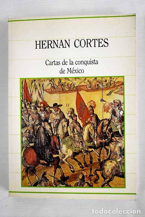 Libros: Cartas de la conquista de M&eacute;xico.- Cort&eacute;s, Hern&aacute;n - Foto 1