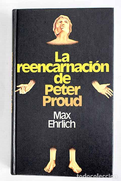 Libros: La reencarnaci&oacute;n de Peter Proud.- Ehrlich, Max - Foto 1