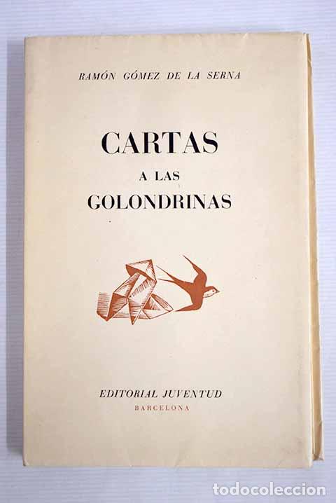 Libros: Cartas a las golondrinas.- G&oacute;mez de la Serna, Ram&oacute;n - Foto 1