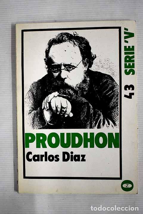 Libros: Proudhon: D&iacute;az, Carlos.- D&iacute;az, Carlos - Foto 1