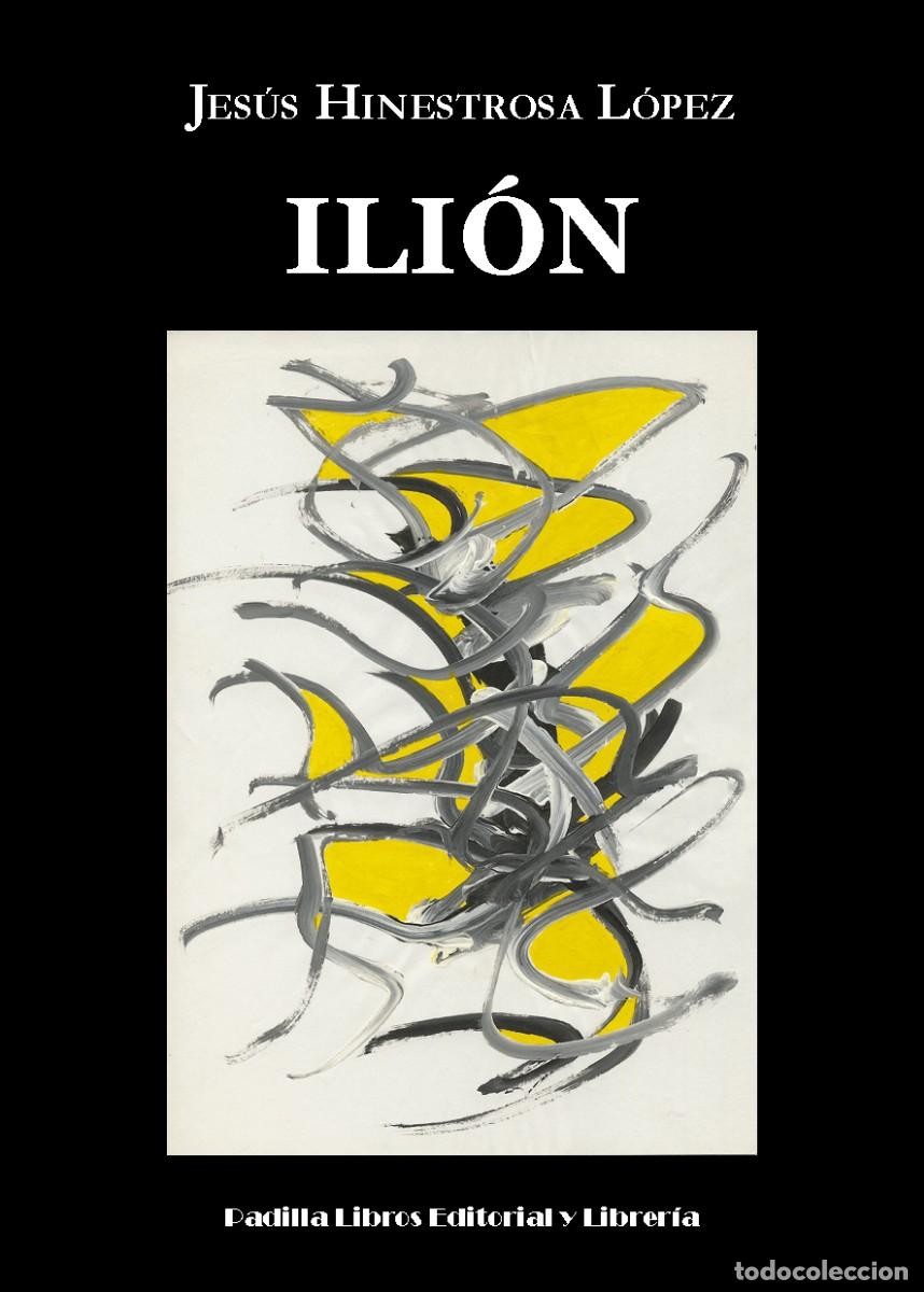 Libros: ILI&Oacute;N - HINESTROSA L&Oacute;PEZ, JES&Uacute;S - Foto 1