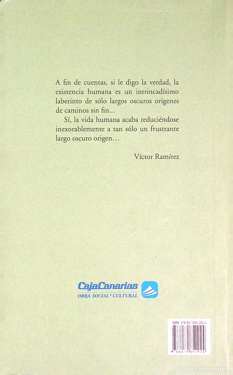 Libros: LARGO OSCURO ORIGEN - V&Iacute;CTOR RAM&Iacute;REZ - 2008 - TENERIFE - CANARIAS - Foto 2