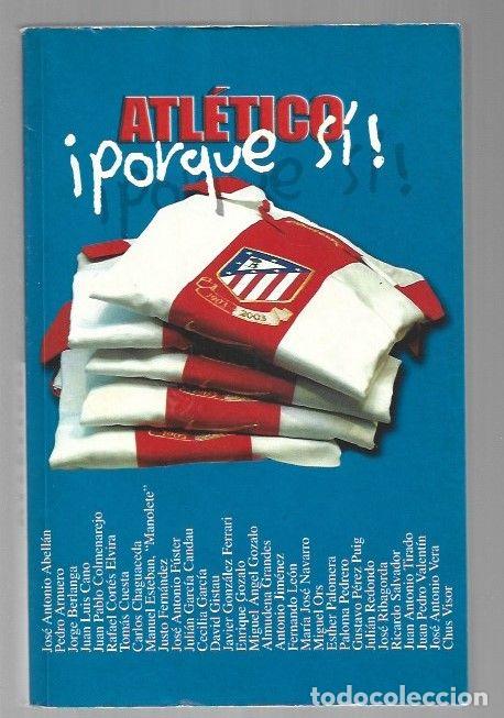 Libros: ATLETICO &iexcl;PORQUE SI! - VARIOS - Foto 1