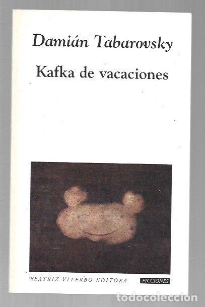 Libros: KAFKA DE VACACIONES - TABAROVSKY, DAMIAN - Foto 1