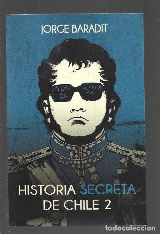Libros: HISTORIA SECRETA DE CHILE 2 - BARADIT, JORGE - Foto 1