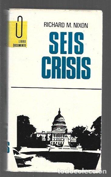 Libros: SEIS CRISIS - NIXON, RICHARD M. - Foto 1