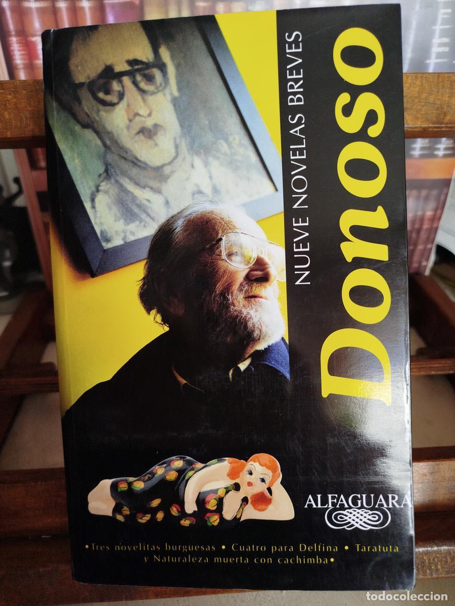 books: Nueve novelas breves (1972-1989) - Donoso, Jos&eacute; [Santiago de Chile, 1924-1996]