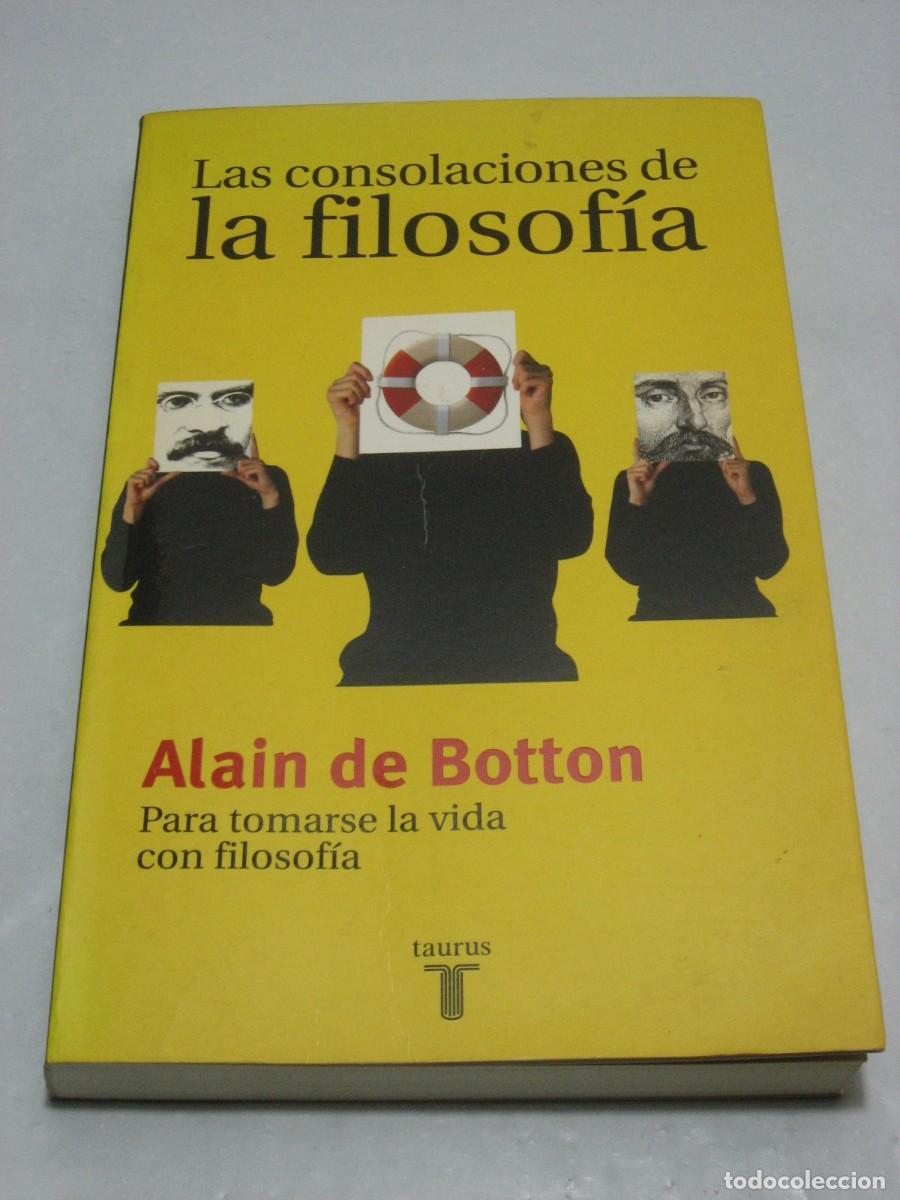 Libros: LAS CONSOLACIONES DE LA FILOSOF&Iacute;A - Alain de Botton - Foto 1