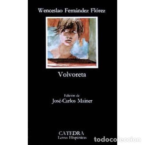Libros: VOLVORETA - WENCESLAO FERNANDEZ FLOREZ - Foto 1