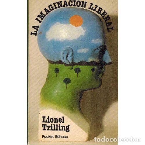 Libros: LA IMAGINACION LIBERAL - LIONEL TRILLING - Foto 1