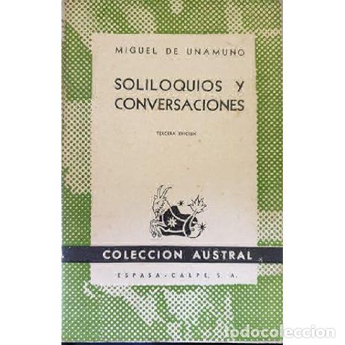 Libros: SOLILOQUIOS Y CONVERSACIONES - MIGUEL DE UNAMUNO - Foto 1