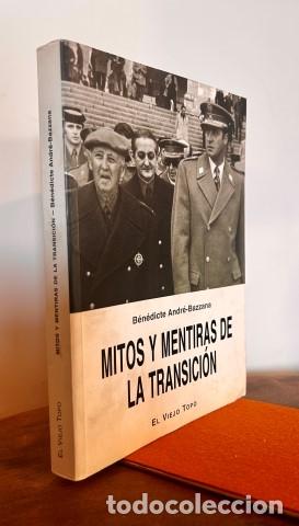 Libros: Mitos y mentiras de la transici&oacute;n - Andr&eacute;-Bazzana, Ben&eacute;dicte - Foto 1