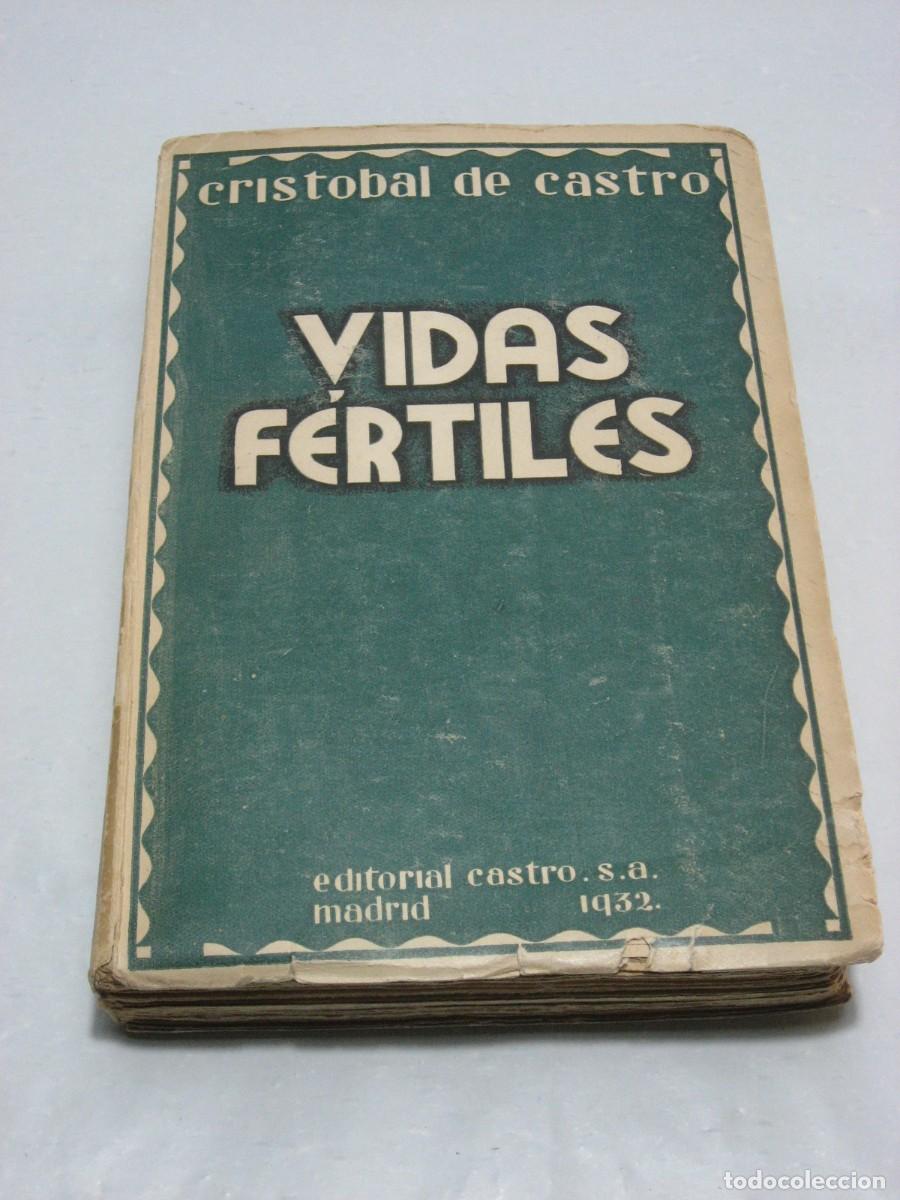 Libros: VIDAS F&Eacute;RTILES - Crist&oacute;bal de Castro - Foto 1