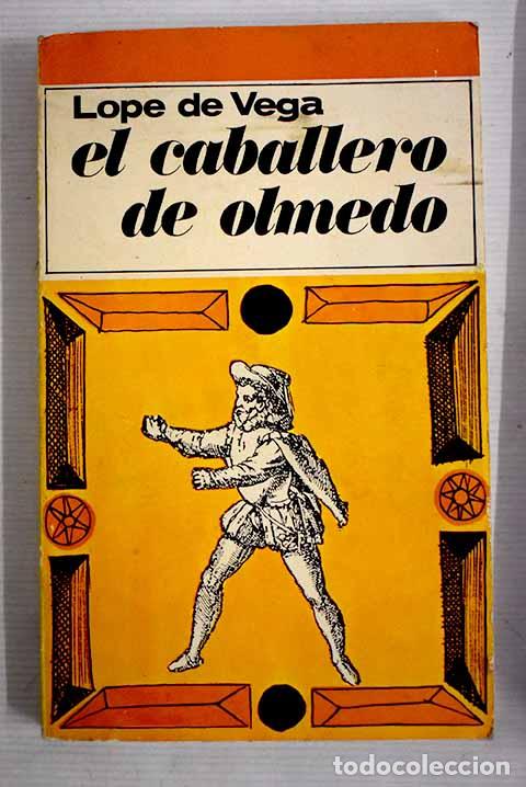 Libros: El caballero de Olmedo.- Vega, Lope de - Foto 1