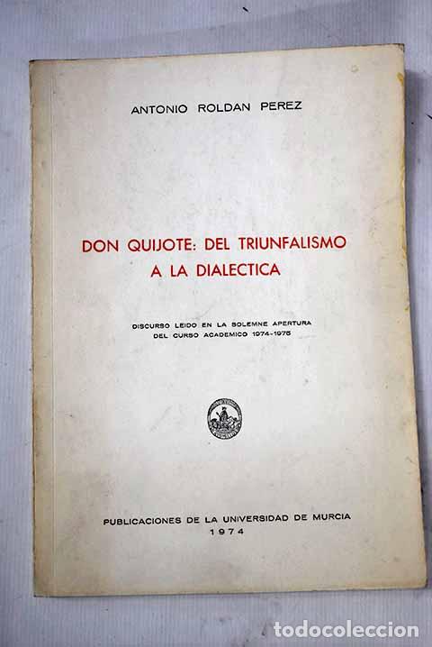 Libros: Don Quijote: del triunfalismo a la dial&eacute;ctica.- Rold&aacute;n P&eacute;rez, Antonio