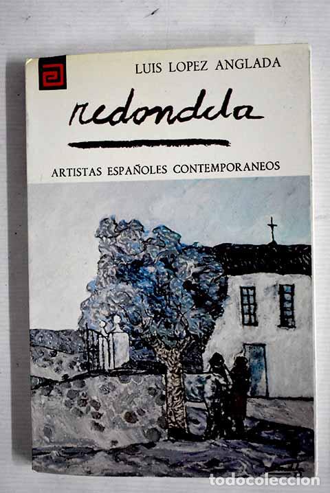 Libros: Redondela: L&oacute;pez Anglada, Luis.- L&oacute;pez Anglada, Luis - Foto 1