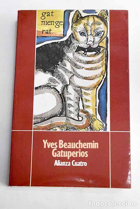 Libros: Gatuperios: Beauchemin, Yves.- Beauchemin, Yves - Foto 1