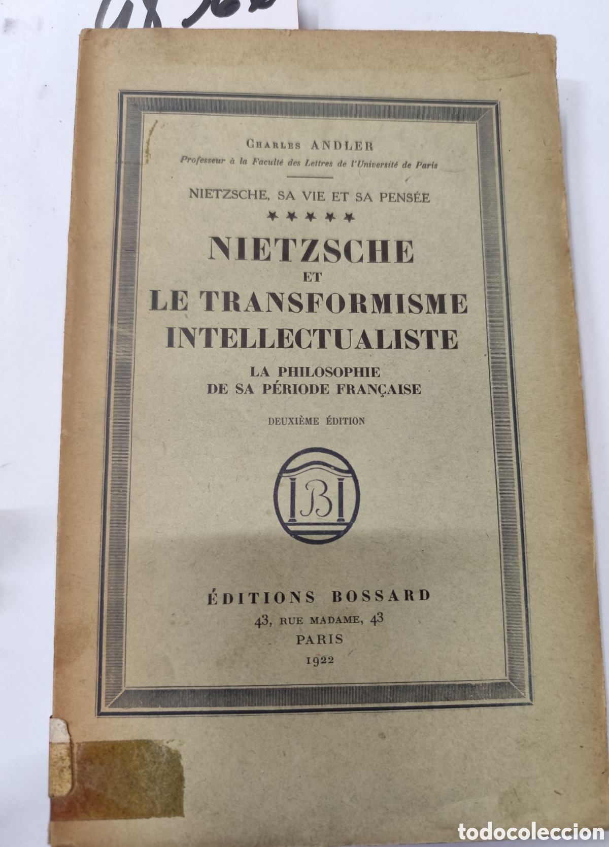 Libros: NIETZSCHE ET LE TRANSFORMISME INTELLECTUALISTE. La ohilosophie de sa p&eacute;riode fran&ccedil;aise. Nietzsche, s