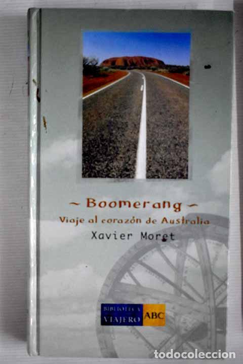 Libros: Boomerang: viaje al coraz&oacute;n de Australia.- Moret, Xavier - Foto 1