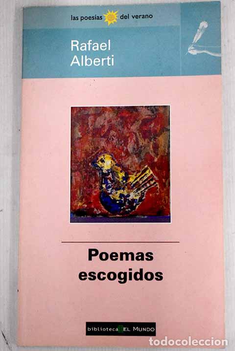 Libros: Poemas escogidos: Alberti, Rafael.- Alberti, Rafael - Foto 1