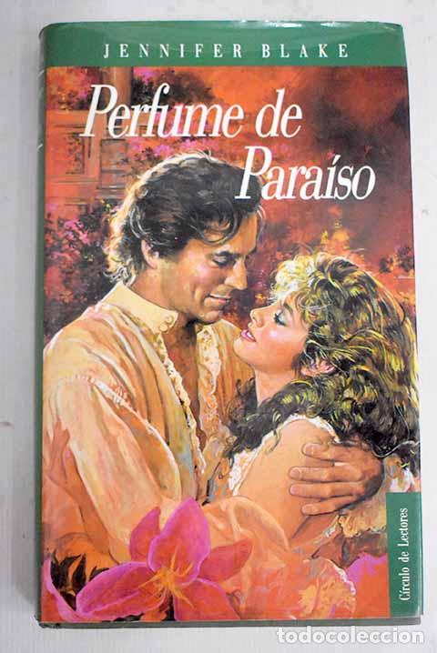 Libros: Perfume de Para&iacute;so: Blake, Jennifer.- Blake, Jennifer - Foto 1