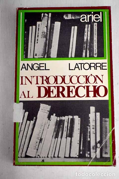 Libros: Introducci&oacute;n al Derecho.- Latorre, &Aacute;ngel - Foto 1