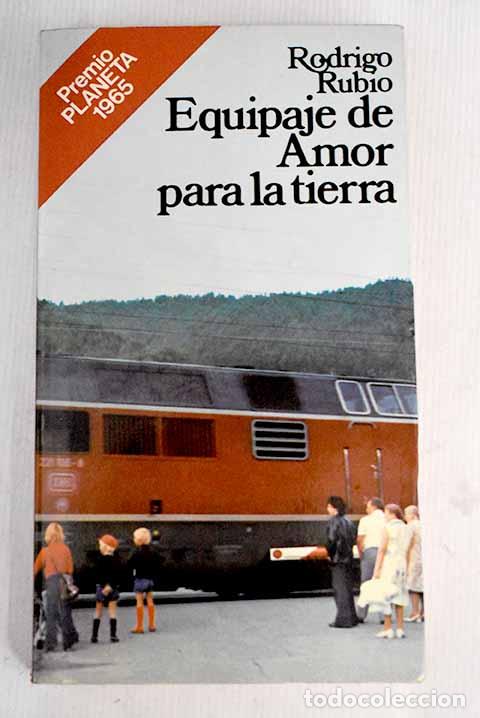 Libros: Equipaje de amor para la tierra.- Rubio, Rodrigo - Foto 1