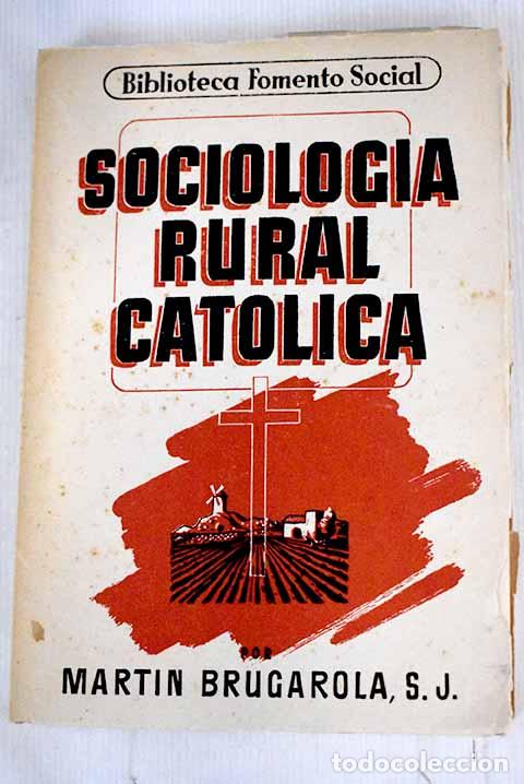 Libri di seconda mano: Sociolog&iacute;a rural cat&oacute;lica.- Brugarola, Mart&iacute;n