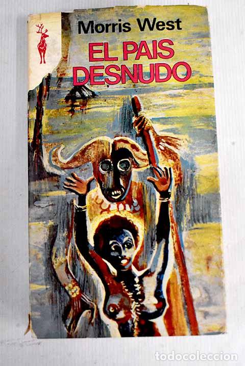 Libros: El pa&iacute;s desnudo: West, Morris.- West, Morris - Foto 1