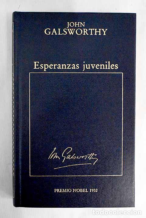 Libros: Esperanzas juveniles.- Galsworthy, John - Foto 1